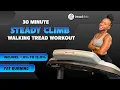 Download Lagu Let's Go For A Walk | 30 Minute Fat Burning Treadmill Workout | Steady Climb