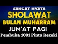 Download Lagu SHOLAWAT PENARIK REZEKI PALING DAHSYAT, Sholawat Nabi Muhammad SAW, SALAWAT JIBRIL PALING MERDU