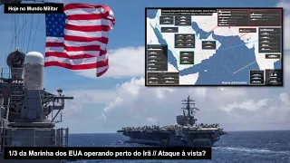 One-third of the US Navy operating near Iran – Attack in sight?