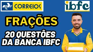 CONCURSO DOS CORREIOS - MATEMÁTICA DA BANCA IBFC - FRAÇÕES - NÚMEROS RACIONAIS - AULA 06 #correios