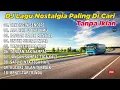 Download Lagu DJ Lagu Nostalgia Paling Dicari Lagu Tembang Kenangan Tak Ingin Sendiri TANPA IKLAN By Galael Studio