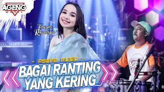bagai ranting yang kering tasya rosmala ft ageng music official live music 