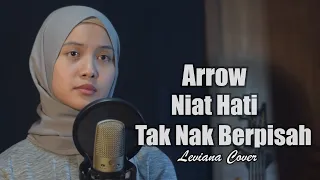 niat hati tak nak berpisah arrow leviana bening musik cover