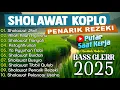 Download Lagu SHOLAWAT KOPLO GLEER FULL ALBUM 2025 | Sholawat Jibril, Allah Allah Aghisna, Nariyah