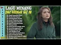 Lagu Lagu Minang Terbaru 2025 - Pop Minang Top Hits Viral Tiktok 2025 - Lagu Minang Enak Didengar