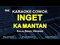 Download Lagu KARAOKE INGET KA MANTAN - NADA COWOK VERSI KALIA SISKA ft SKA86 (WAGISTA TV)