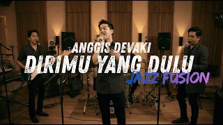 Download Anggis Devaki - Dirimu Yang Dulu COVER JAZZ FUSION | #fsreq @Eva-dq3gs MP3