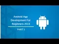 Android Tutorial series 2019 Part 1 - Installing Android Studio
