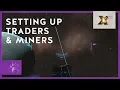 Setting Up Auto Traders Miners - Quick Tip X4 Foundations