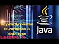java programming Keyword Variables data Types Constants in java full consept of data types