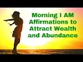 Download Lagu Morning I AM Affirmations to Attract Wealth \u0026 Abundance! 21 Day Challenge!