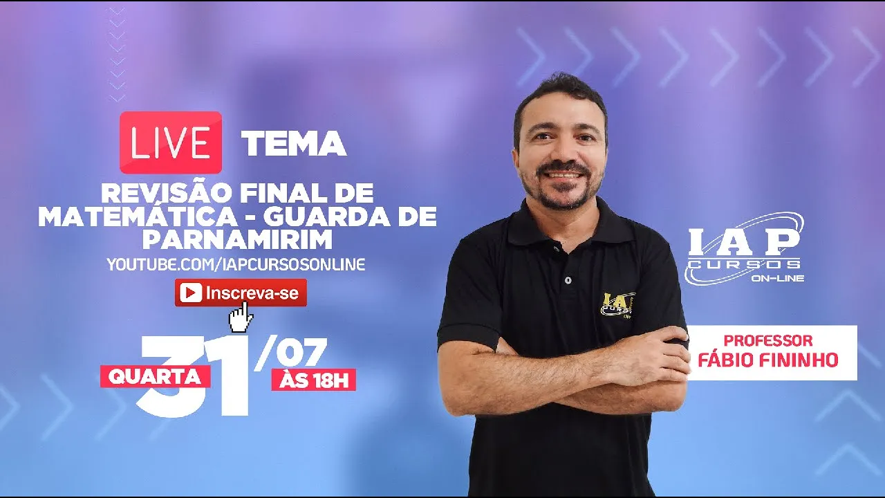 LIVE: REVISÃO DE MATEMÁTICA PARA GUARDA MUNICIPAL DE PARNAMIRIM