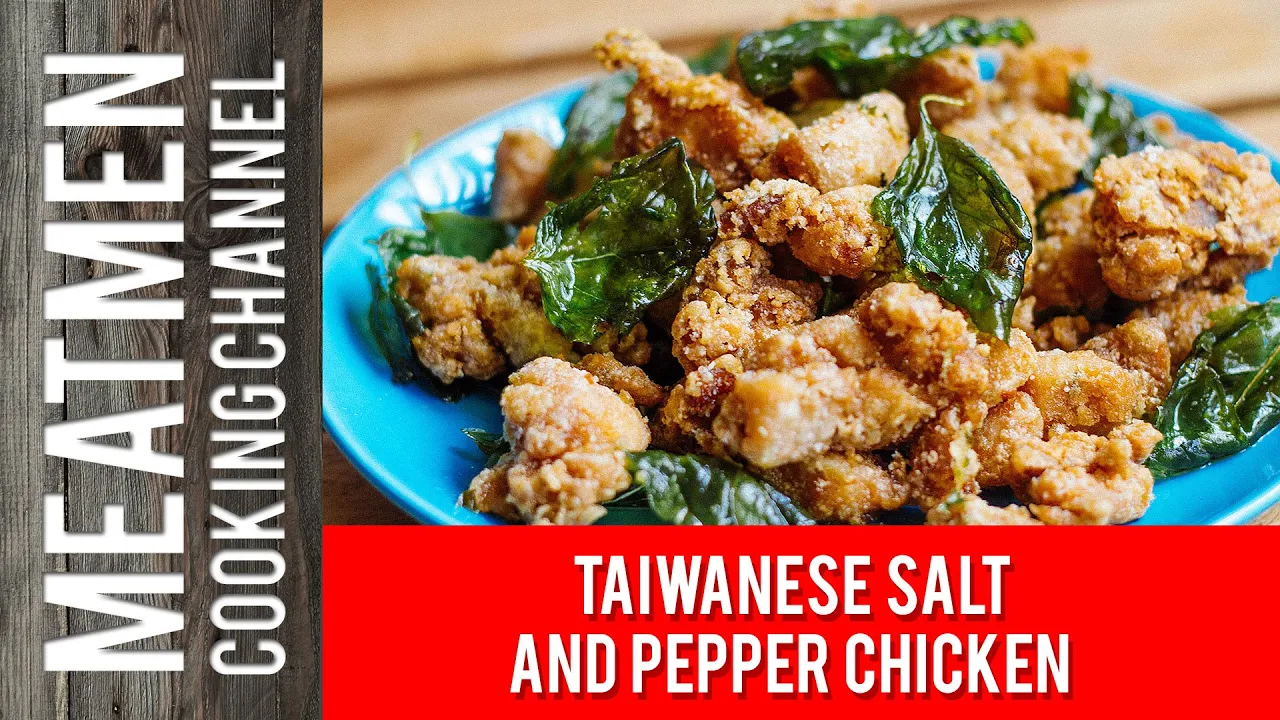  - Taiwanese Salt and Pepper Chicken