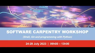 SOFTWARE CARPENTRY WORKSHOP Shell Git and programming with Python Day 4