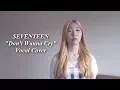 Download Lagu SEVENTEEN (세븐틴) - Don't Wanna Cry (울고 싶지 않아) Vocal Cover