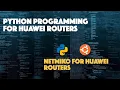 Python Netmiko for Huawei Routers NE40E