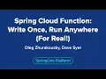 Spring Cloud Function Write Once Run Anywhere For Real