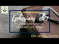 Ephesians 1 ESV dramatized