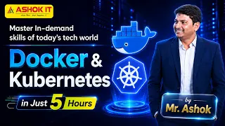 Docker Kubernetes Full Course in 5 Hours Complete Beginner to Advanced Tutorial Ashok IT