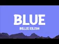 @BillieEilish - BLUE (Lyrics)