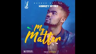 krazy rymz my matter