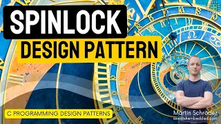Embedded C Programming Design Patterns Spinlock Pattern
