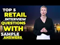 Top 5 retail interview questions and answers