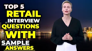 Top 5 retail interview questions and answers