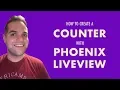 How to Create a Counter with Phoenix LiveView