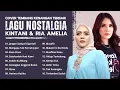 Kintani \u0026 Ria Amelia (Lagu Nostalgia) - Cover Tembang Kenangan Terbaik || Hits Sepanjang Masa