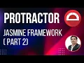 Part-8 Jasmine Framework for Protractor Jasmine Test Building Blocks