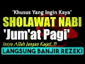 Download Lagu SHOLAWAT PENARIK REZEKI PALING DAHSYAT, Sholawat Nabi Muhammad SAW, SALAWAT JIBRIL PALING MERDU