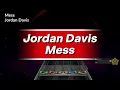 Jordan Davis - Mess