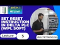 WHAT IS SET RESET AND HOW ITS WORK IN DELTA PLC WPL SOFT