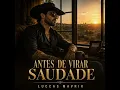Antes de Virar Saudade