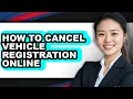 How to Cancel Vehicle Registration Online easy Method