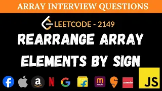 Rearrange Array Elements by Sign - Leetcode 2149 JavaScript Two Pointers Solution