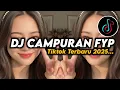 DJ CAMPURAN FYP VIRAL TIK TOK 2025 JEDAG JEDUG FULL BASS TERBARU