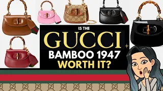 Is the GUCCI BAMBOO 1947 HANDBAG STILL WORTH IT GUCCI HANDBAG REVIEW GUCCI BAG SHOPPING