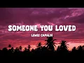 Download Lagu Lewis Capaldi - Someone You Loved (Lyrics)