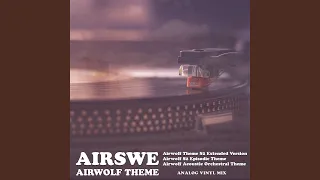 Download Airwolf Theme (Season 2) Generic, Pt. 1 Episodic, Pt. 2 Orchestral, Pt. 3 MP3