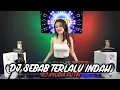 Download Lagu DJ SEBAB KAU TERLALU INDAH DARI SEKEDAR KATA BREAKBEAT TERBARU DJ AYUDIA