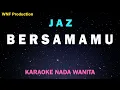 Download Lagu Jaz - Bersamamu (Karaoke Nada Wanita/Female Key)