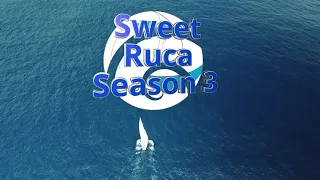 Sailing Sweet Ruca – Season 3 Trailer