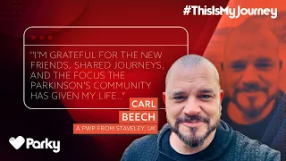 Carl Beech | #ThisIsMyJourney with Parkinson's Disease
