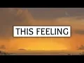 The Chainsmokers ‒ This Feeling (Lyrics) ft. Kelsea Ballerini