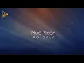 Mojofly | Mula Noon (Lyric Video)