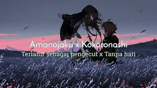 Download Amanojaku x Kokoronashi | Lyrics MP3
