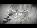 Download Lagu reed wonder, aurora olivas - my name | slowed + reverb