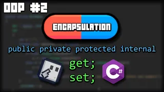 Encapsulation Explained in Unity C Access Modifiers and Properties OOP Tutorial Series